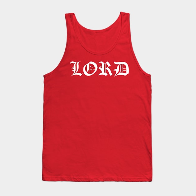 Lord white Tank Top by God Given apparel